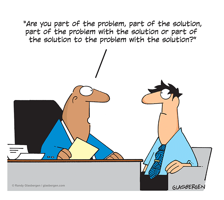 comic depicting office workers talking about being the solution to their job's problems