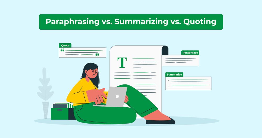 what are the differences between summarizing paraphrasing and quoting