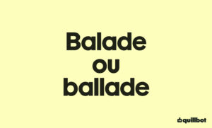 Balade ou ballade