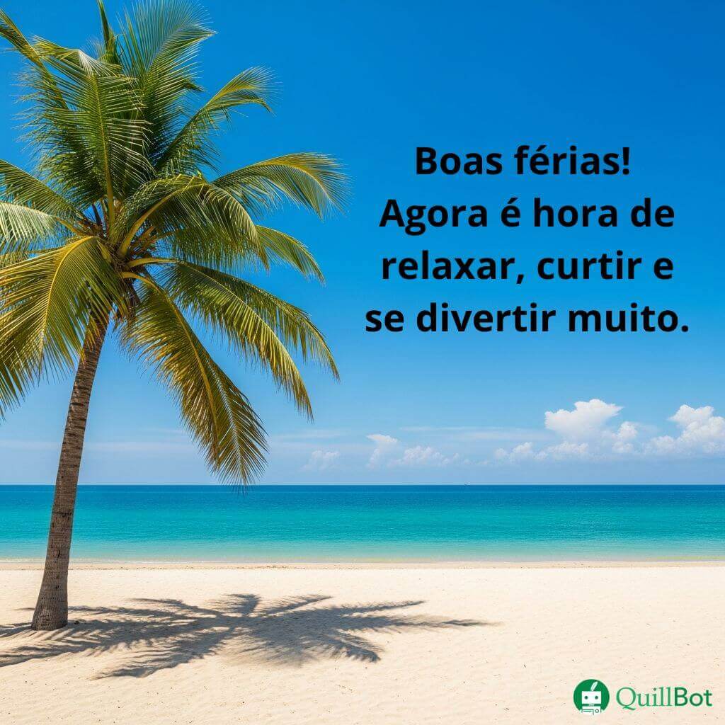 Boas férias | Mensagem para alunos e colegas, image size:1024x1024