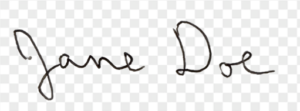 A hand-written signature ("Jane Doe") with a transparent background indicated by grey and white checkers