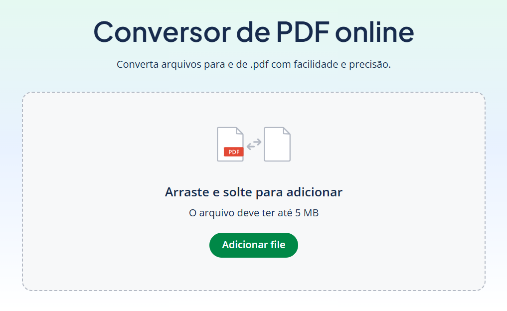 A imagem da ferramenta de coverter PDF com um mensagem escrita: Arraste e solte para adicionar; O arquivo dever ter até 5 MB.