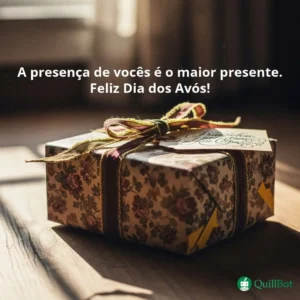 A imagem de caixa de presente vintage, e a frase: A presença de vocês é o maior presente. Feliz Dia dos Avós!