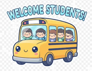 The words Welcome Students and a school bus with a cute face